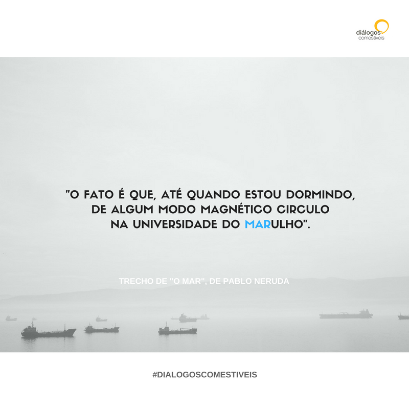 Trecho do poema O Mar de Neruda